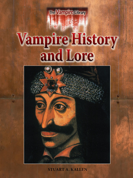 Title details for Vampire History and Lore by Stuart A. Kallen - Available